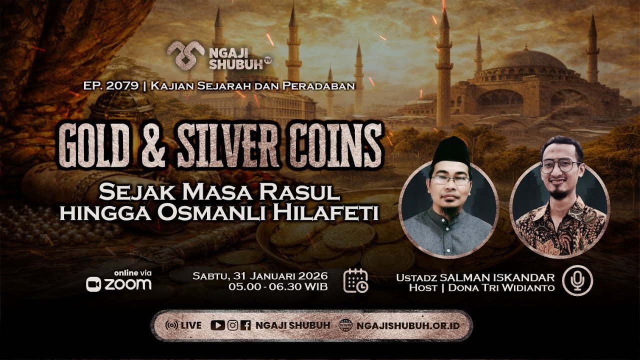 GOLD & SILVER COINS, Sejak Masa Rasul hingga Osmanli Hilafeti  ~ Kajian Sejarah dan Peradaban