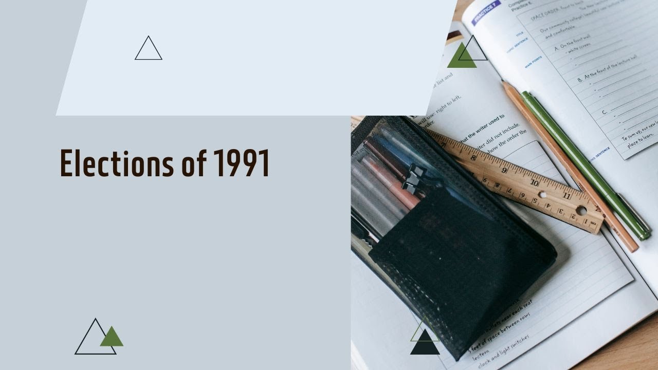 #Elections of 1991 #aboutthingsandstuff