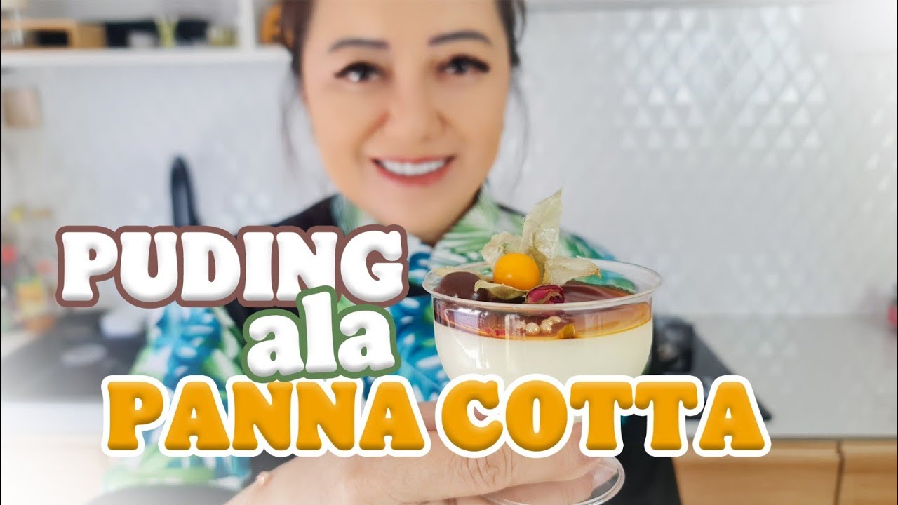 TIPS & TRIK Membuat PUDING ala PANNA COTTA