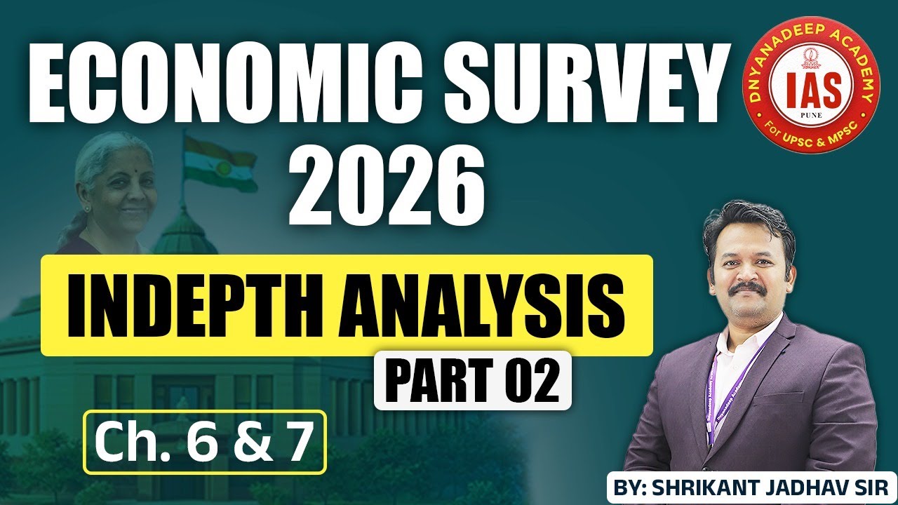 Economic Survey 2026 | Detailed Analysis Part 02 #economicsurvey #budget #indianeconomy #mpsc #upsc