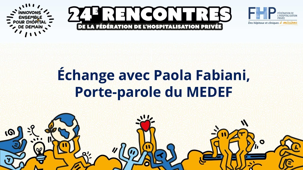 Rencontres FHP 2025 : Echange avec Paola Fabiani, porte-parole du MEDEF