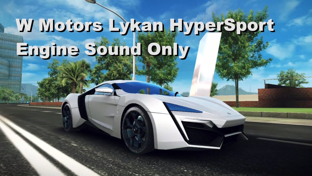 [Engine Sound] W Motors Lykan HyperSport | Asphalt 8