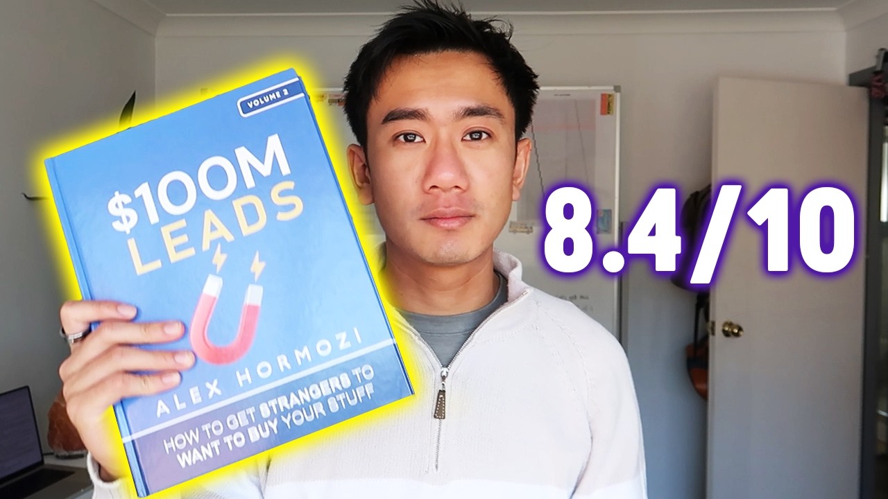 $100M Leads: How to Get Strangers To Want To Buy Your Stuff by Alex Hormozi - 8.4/10 (BOOK REVIEW)
