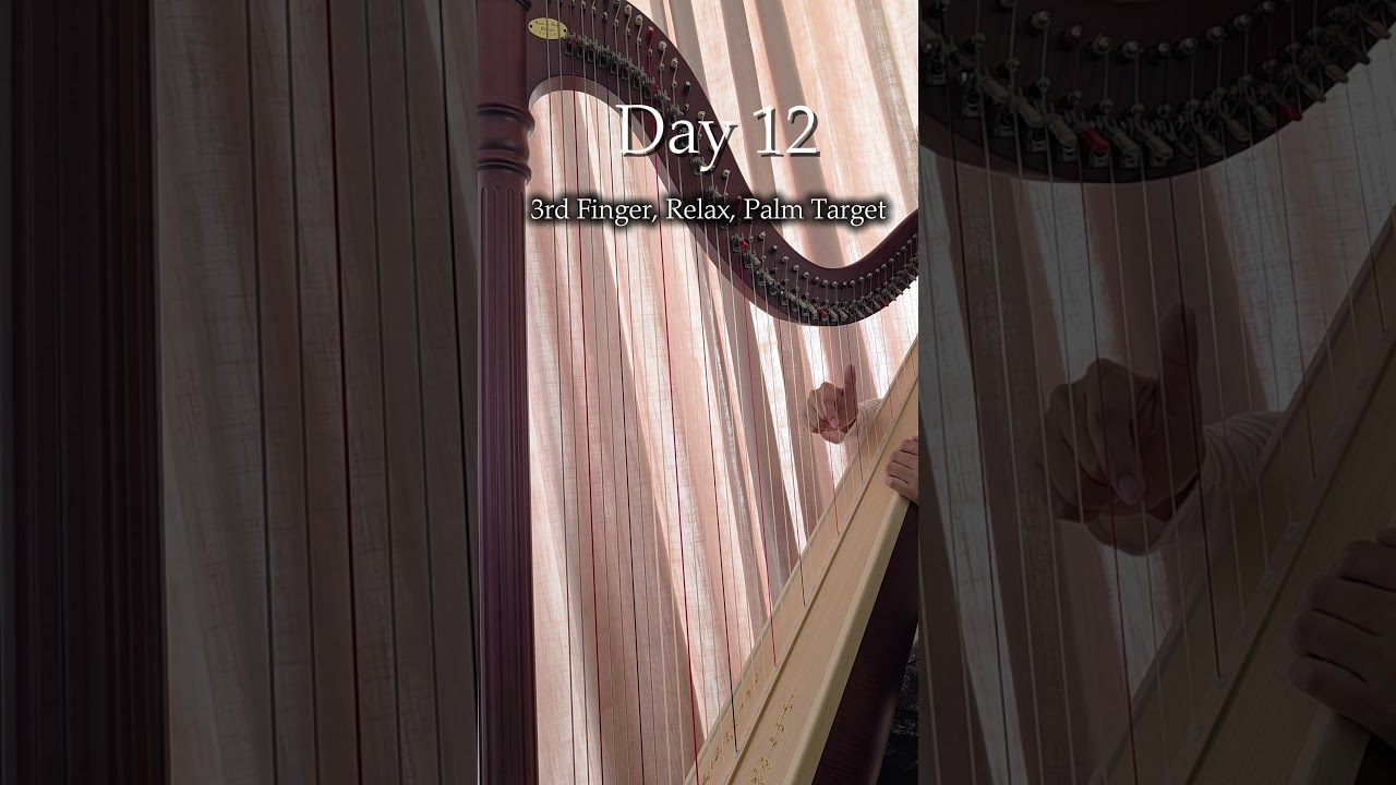 Harp Practice Day 12 - Fixing Third Finger Tension, Relaxation Practice for Beginners