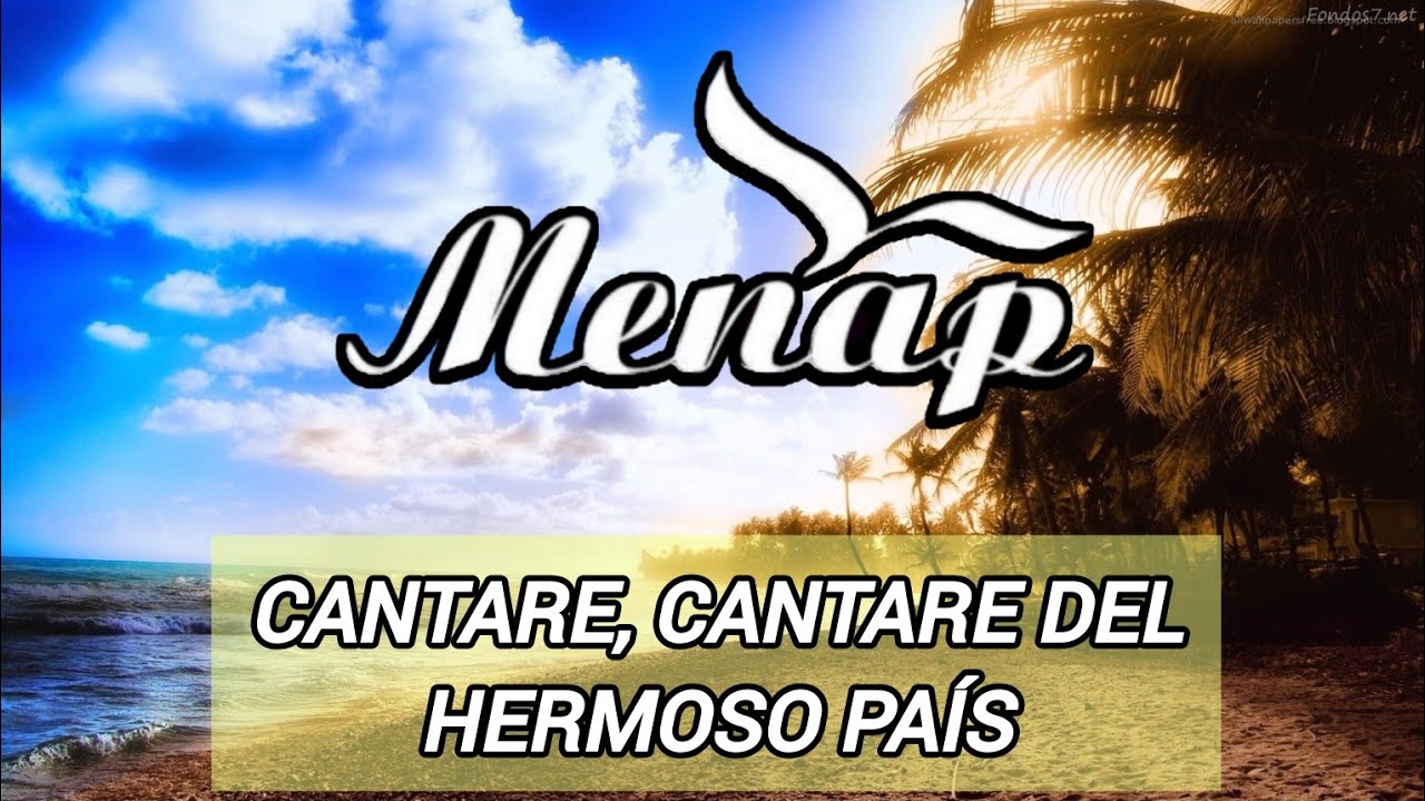 Cantaré, cantaré del hermoso país - menap