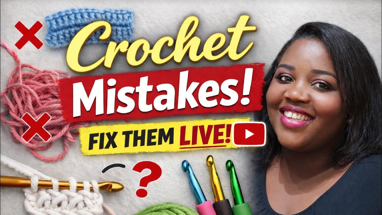 Beginner Crochet Mistakes (LIVE) | Common Crochet Mistakes & How to Fix Them