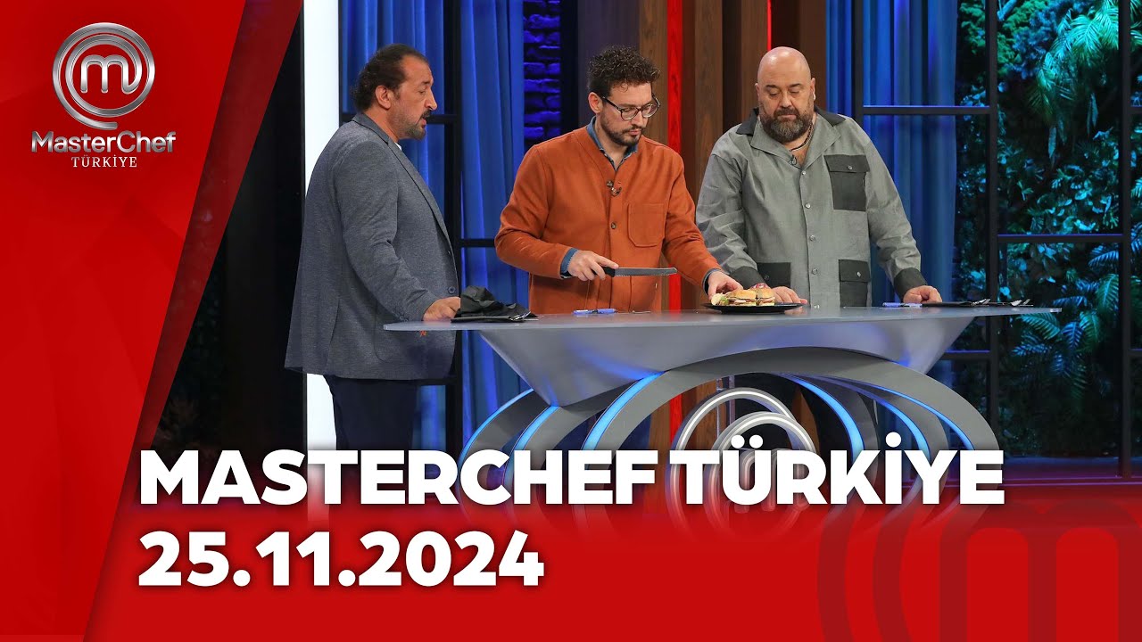 MasterChef Türkiye | 25.11.2024 @masterchefturkiye
