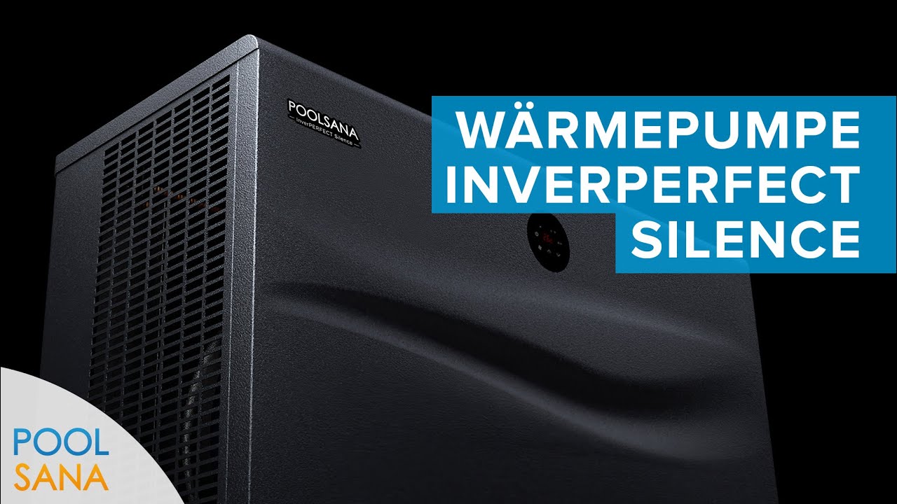 Full-Inverter-Poolwärmepumpen POOLSANA InverPERFECT Silence