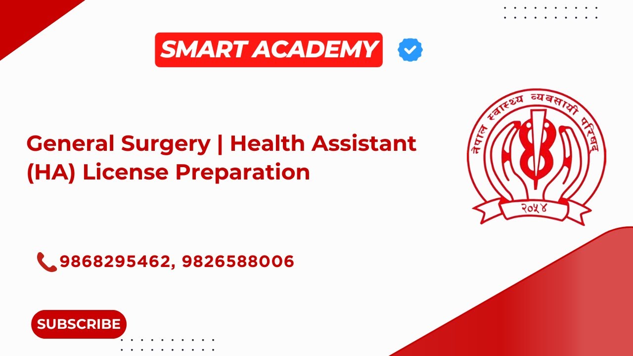 General Surgery | Health Assistant (HA) License Exam Preparation | Smart Academy | NHPC