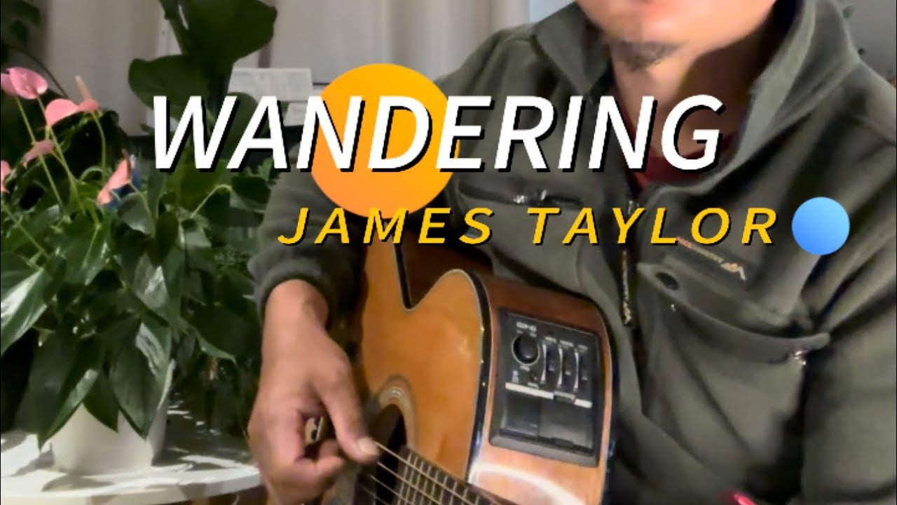 Wandering by James Taylor