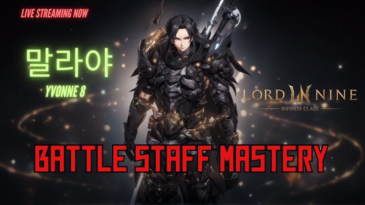 Lord Nine: Another Day, Another Server | Battle Staff