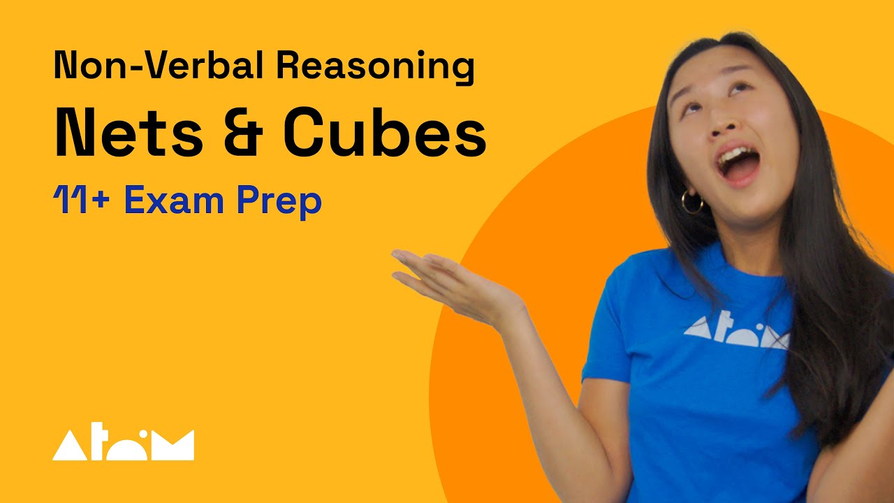 11+ Non Verbal Reasoning Techniques: Nets and Cubes