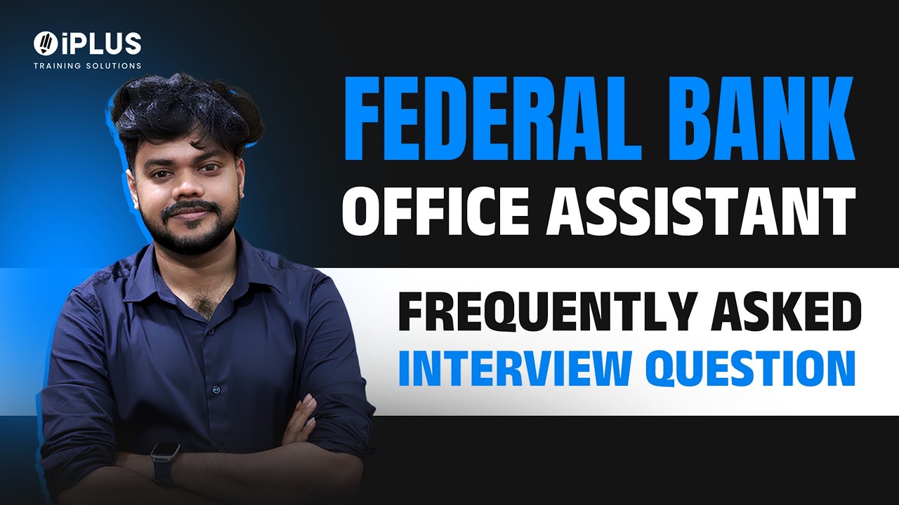 Federal Bank Office Assistant | Frequently asked Interview Questions | iPLUS TS