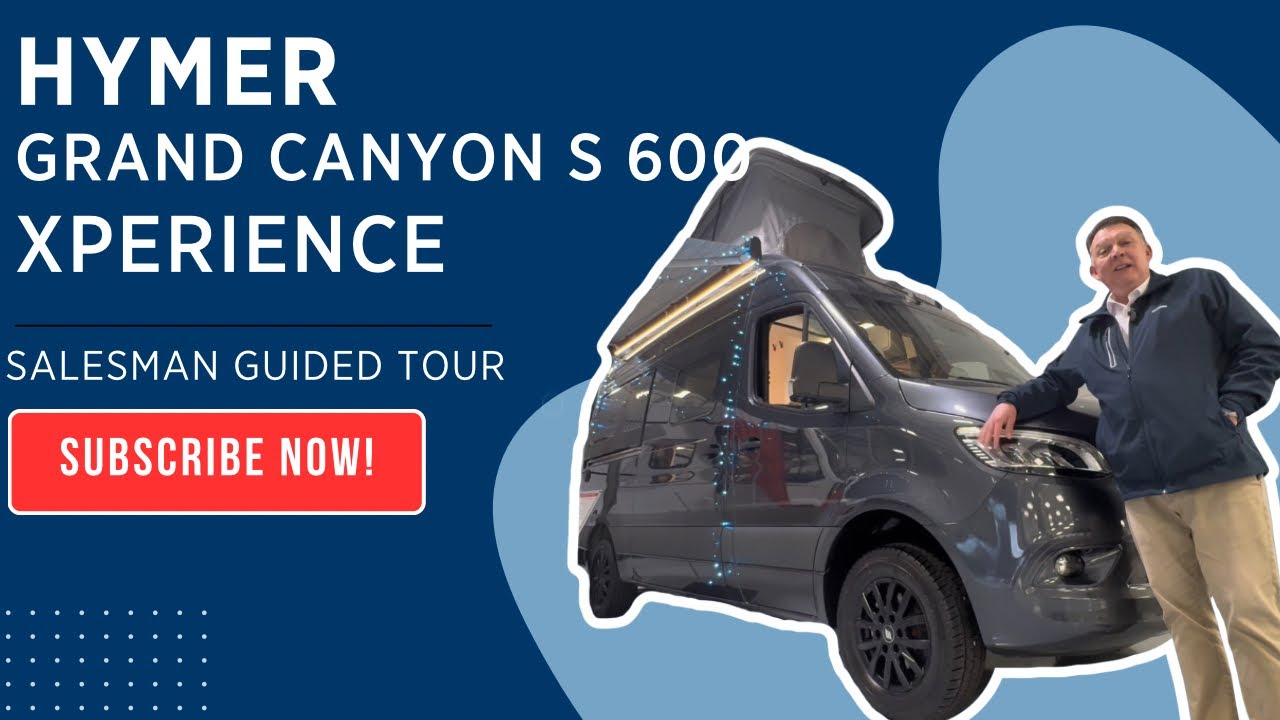 Guided tour of the HYMER Grand Canyon S 600 Xperience