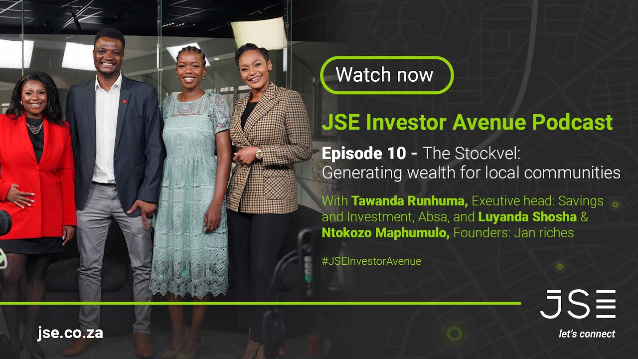 JSE Investor Avenue  Podcast | Episode 10 - The Stockvel: Generating wealth for local communities.