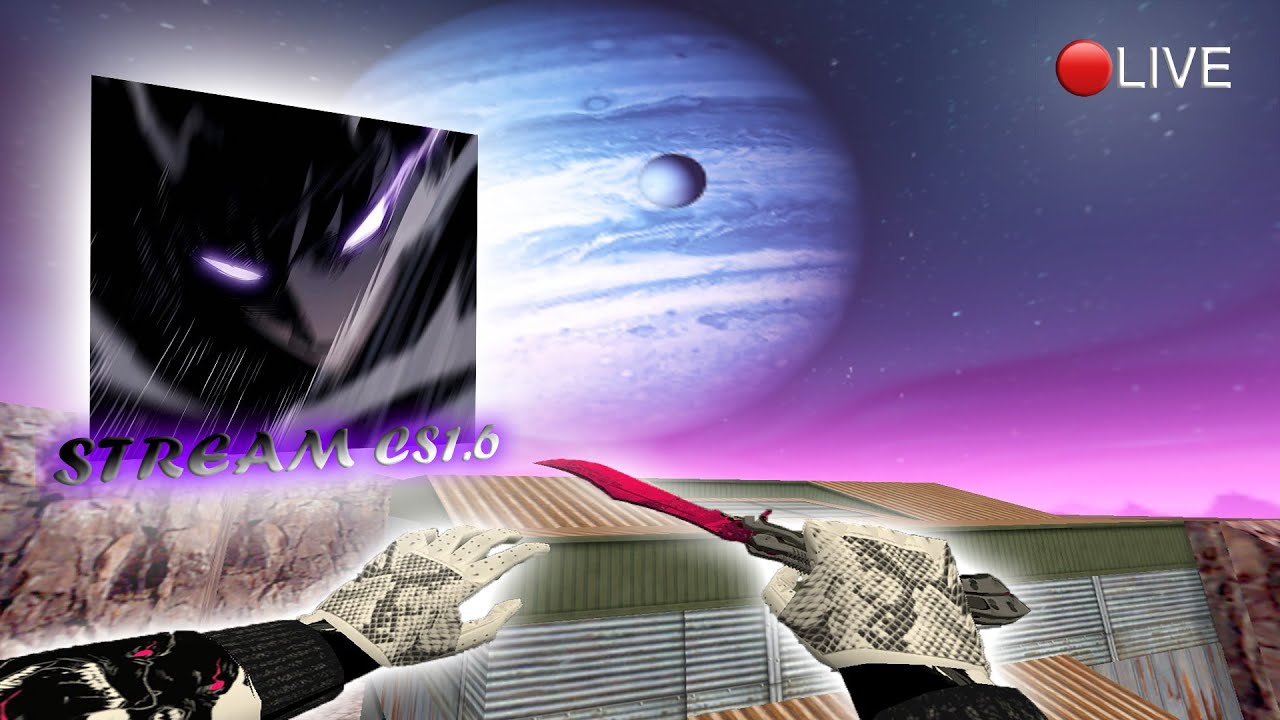 STREAM CS 1.6