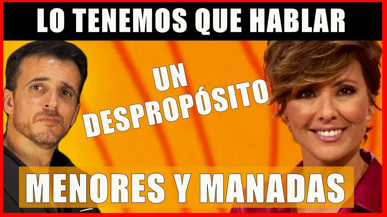 Nopor, menores y manadas - El despropósito del programa LO TENEMOS QUE HABLAR