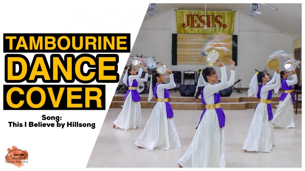 This I Believe (The Creed) Hillsong | Tambourine Dance Cover