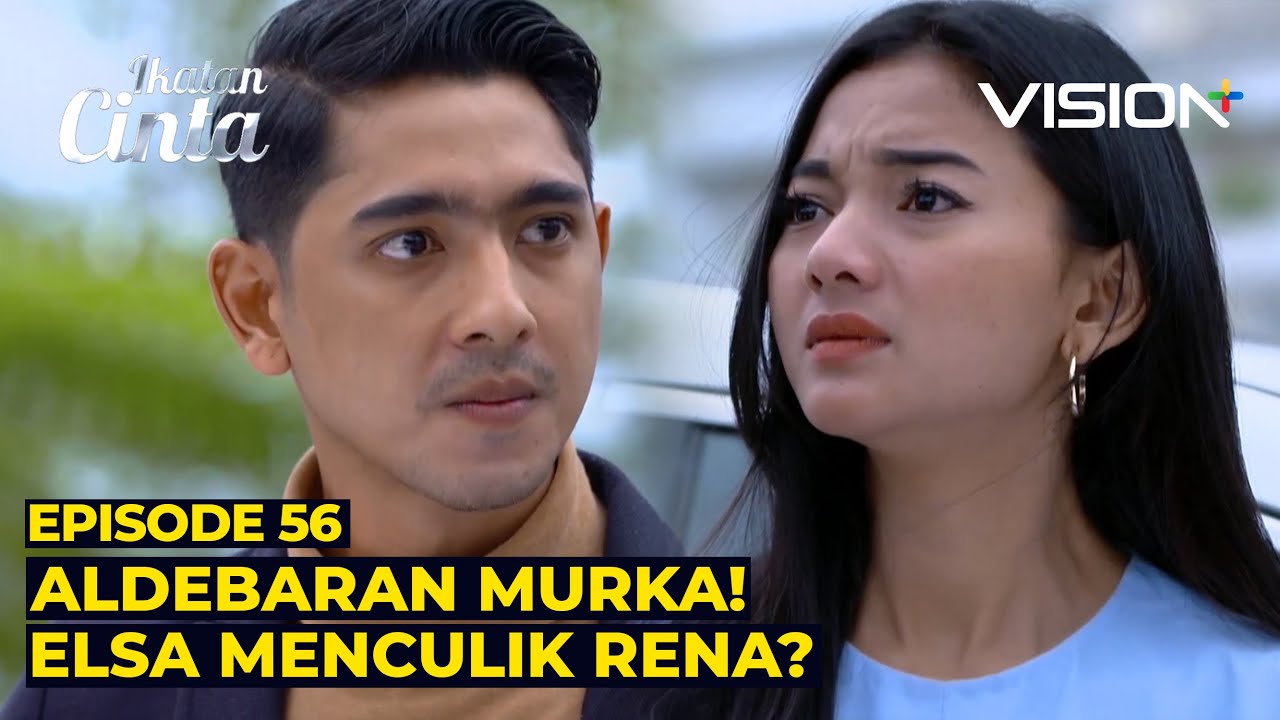 ELSA PANIK! ALDEBARAN BENAR-BENAR MARAH!! | Ikatan Cinta Episode 56