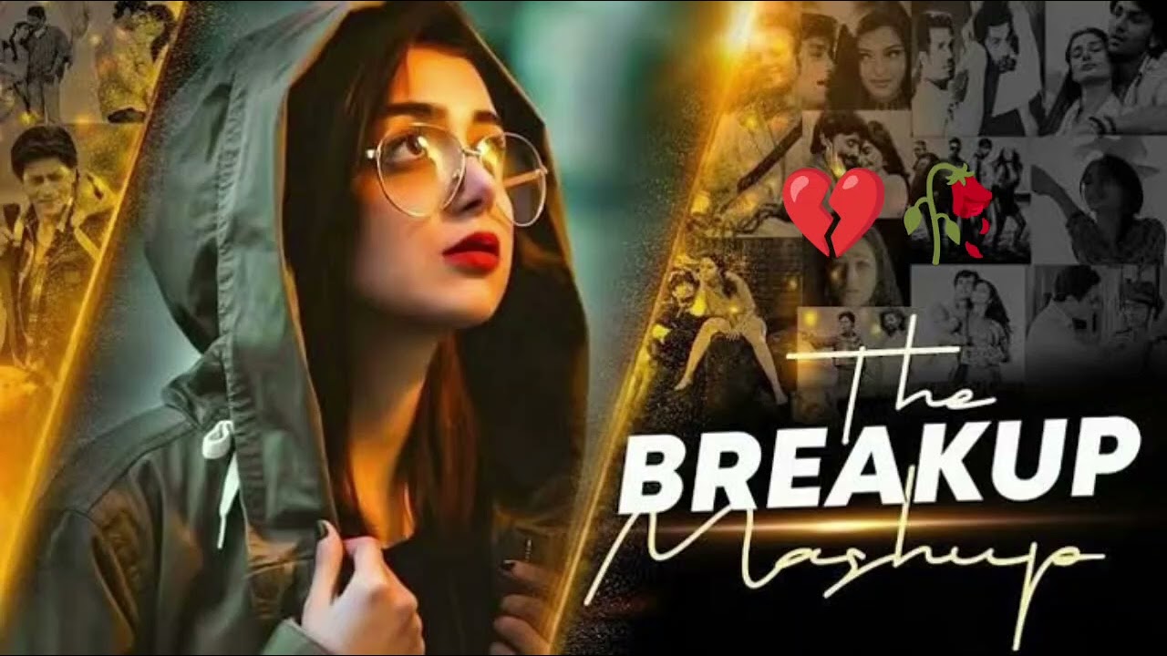 The Ultimate Breakup Mashup 2026 | Emotional Heartbreak Songs🥀