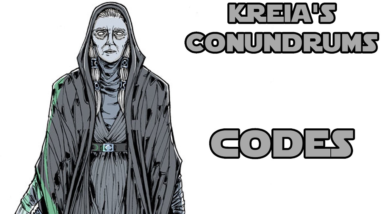 Kreia's Conundrums - Codes - Feat. @100StarWars