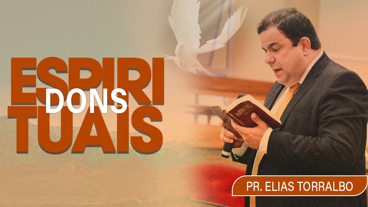 Elias Torralbo | Dons Espirituais
