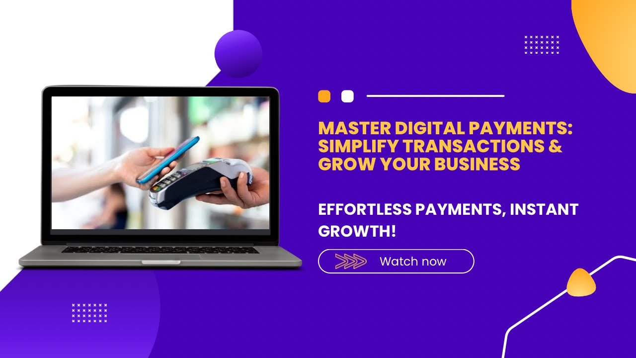 Digital Payments Made Easy: Boost Efficiency & Profit