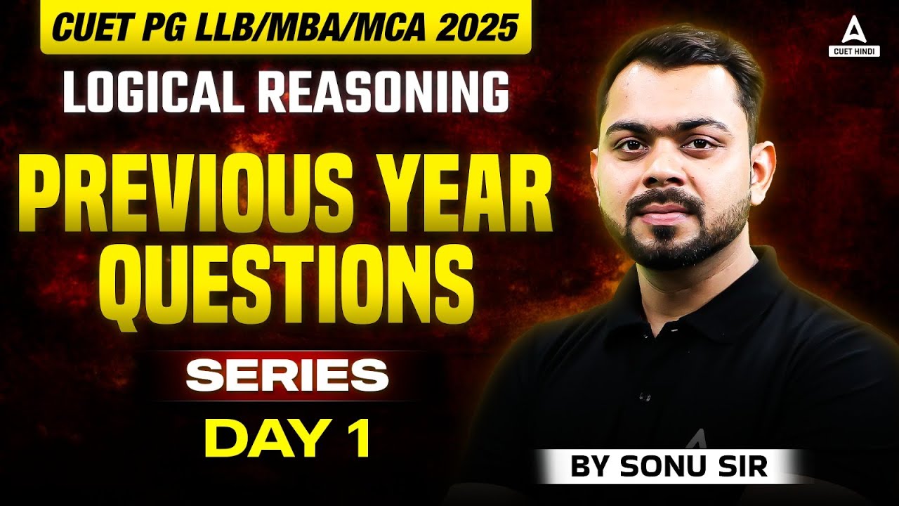 CUET PG 2025 Reasoning Previous Year Question | PYQ's 1 | By Sonu Sir