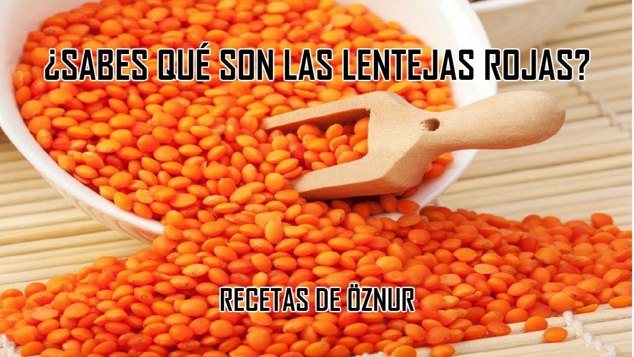 Lentejas ROJAS 👩‍🍳 Qué son, propiedades, vitaminas... | Cultura Turca | Recetas Turcas