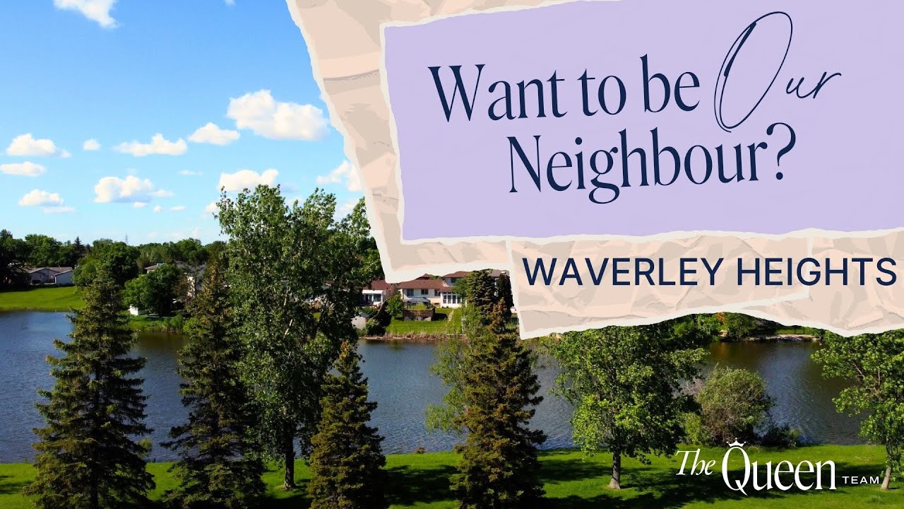 Living in WAVERLEY HEIGHTS, Winnipeg MB with local real estate expert and guide, Logan Queen!