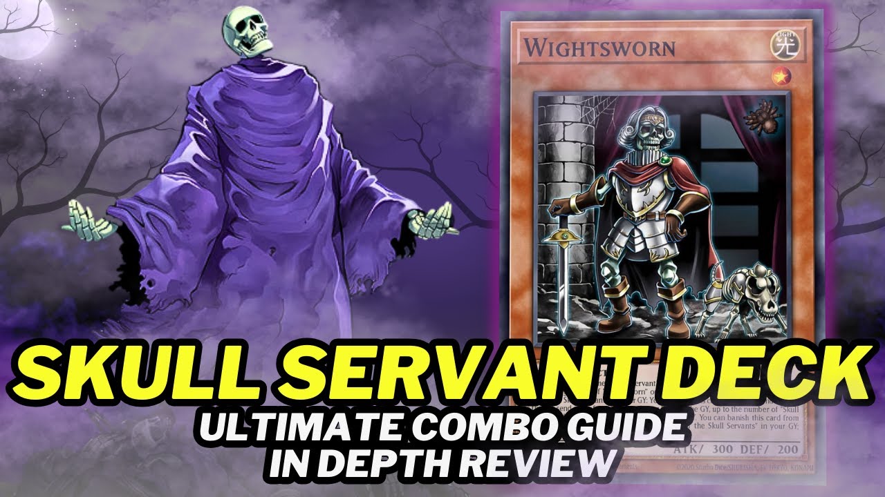 Skull Servant Deck In Depth Combo Guide (Best Way To Play) Deck List + New Card Analysis