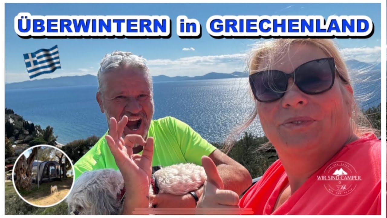 ANGEKOMMEN! „Überwintern in Griechenland🇬🇷“! Halbinsel Pelion & sein Camping.