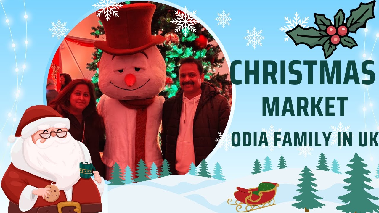 Odia Family in the UK | Beautiful Christmas Market Experience | Must-Watch Vlog