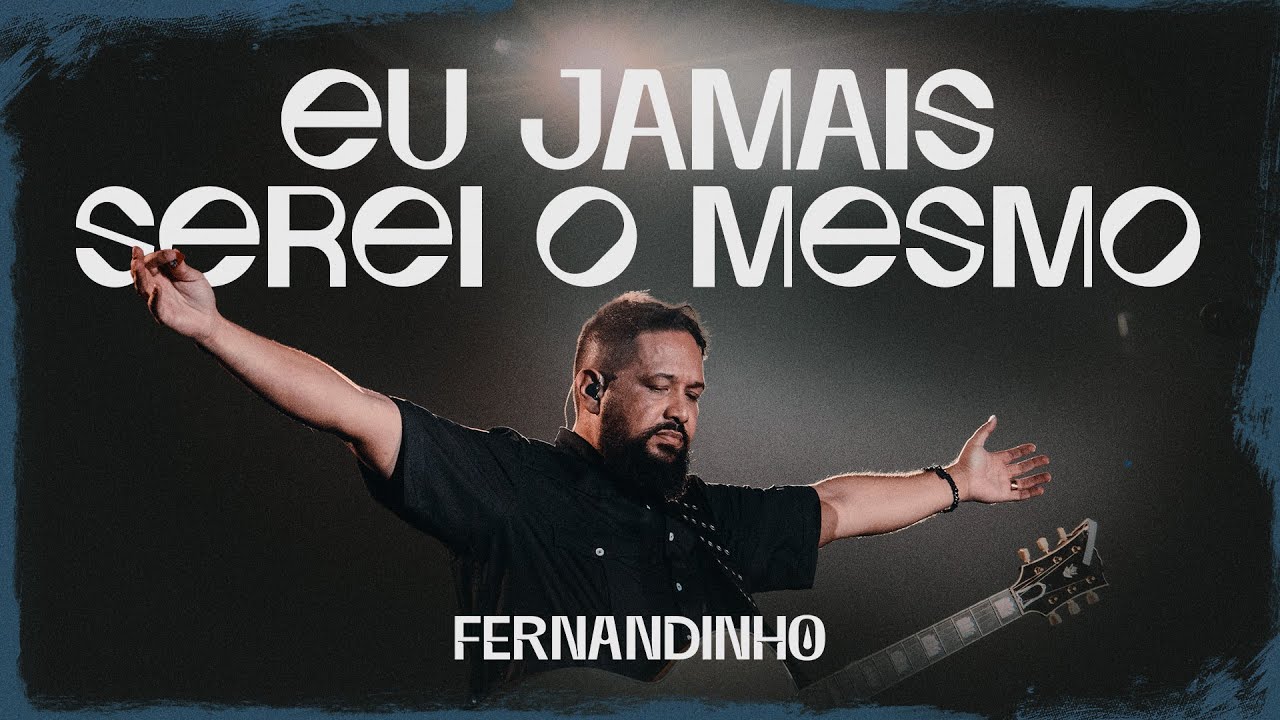 DVD Galileu | Fernandinho | Eu Jamais Serei o Mesmo