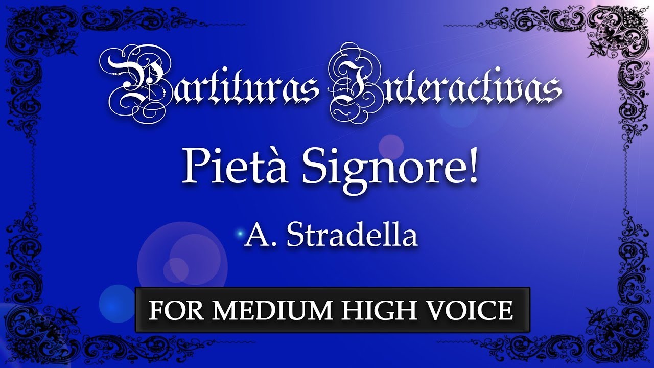 Pietà, Signore! KARAOKE FOR MEDIUM HIGH VOICE - A. Stradella - Key: D Minor