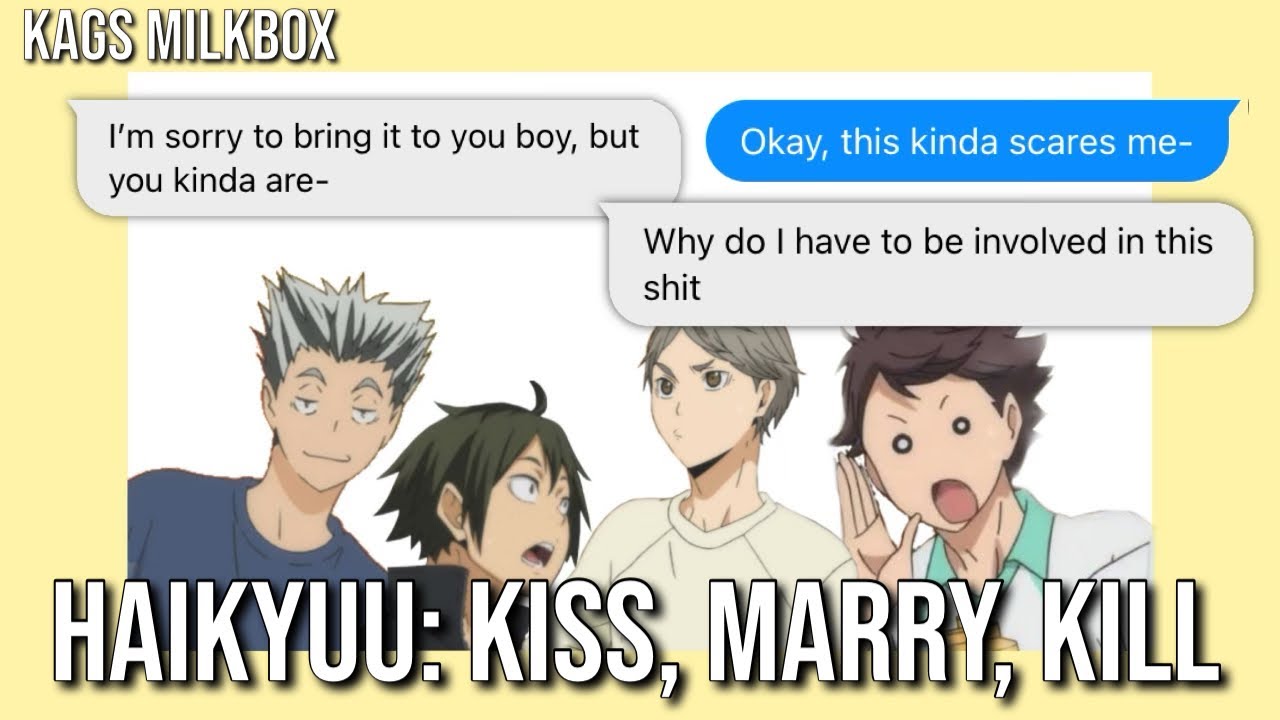 Kiss, Marry, Kill: Haikyuu edition - Haikyuu text video