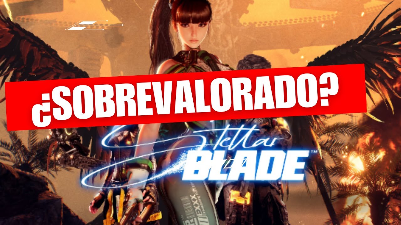 Vale la pena STELLAR BLADE