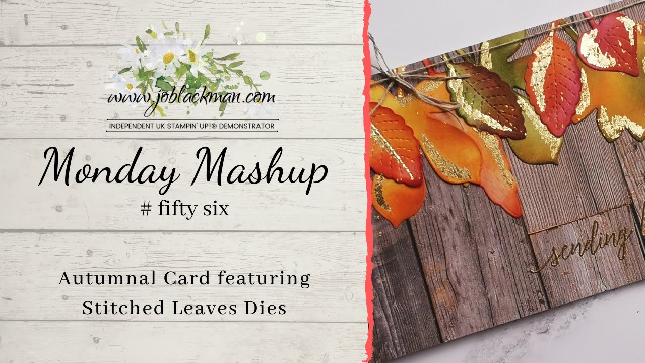 Monday Mashup #56 - Autumnal Card featuring Stitched Leaves dies by Jo Blackman Papercraft