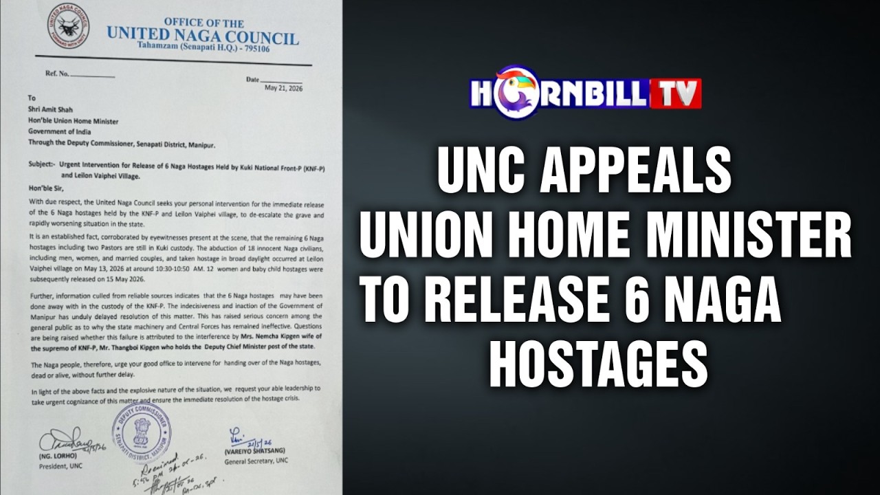 UNC APPEALS UNION HOME MINISTER TO RELEASE 6 NAGA HOSTAGES