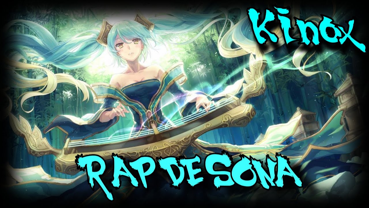 RAP DE SONA (League of Legends) | Kinox