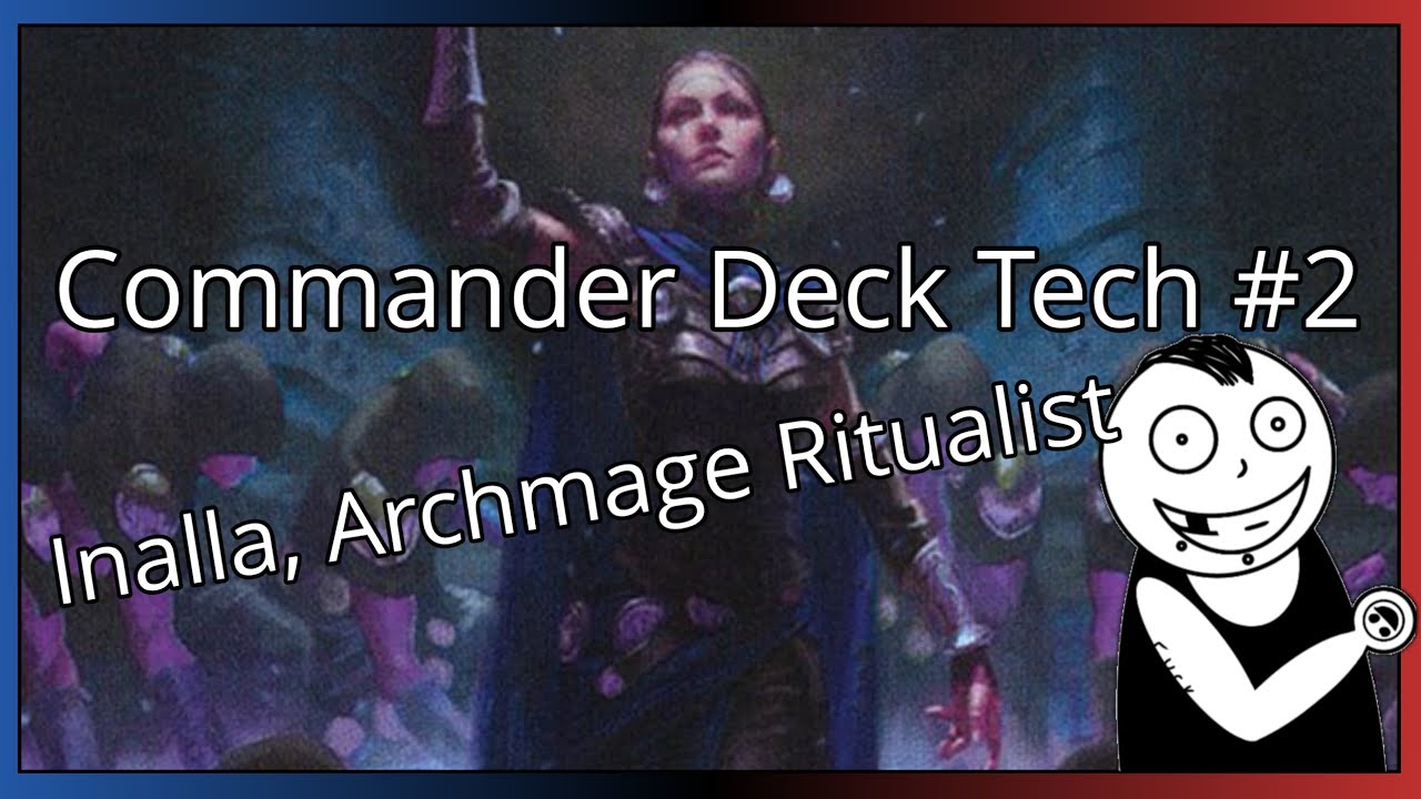 Unlock the Power of Inalla, Archmage Ritualist: Commander Deck Tech