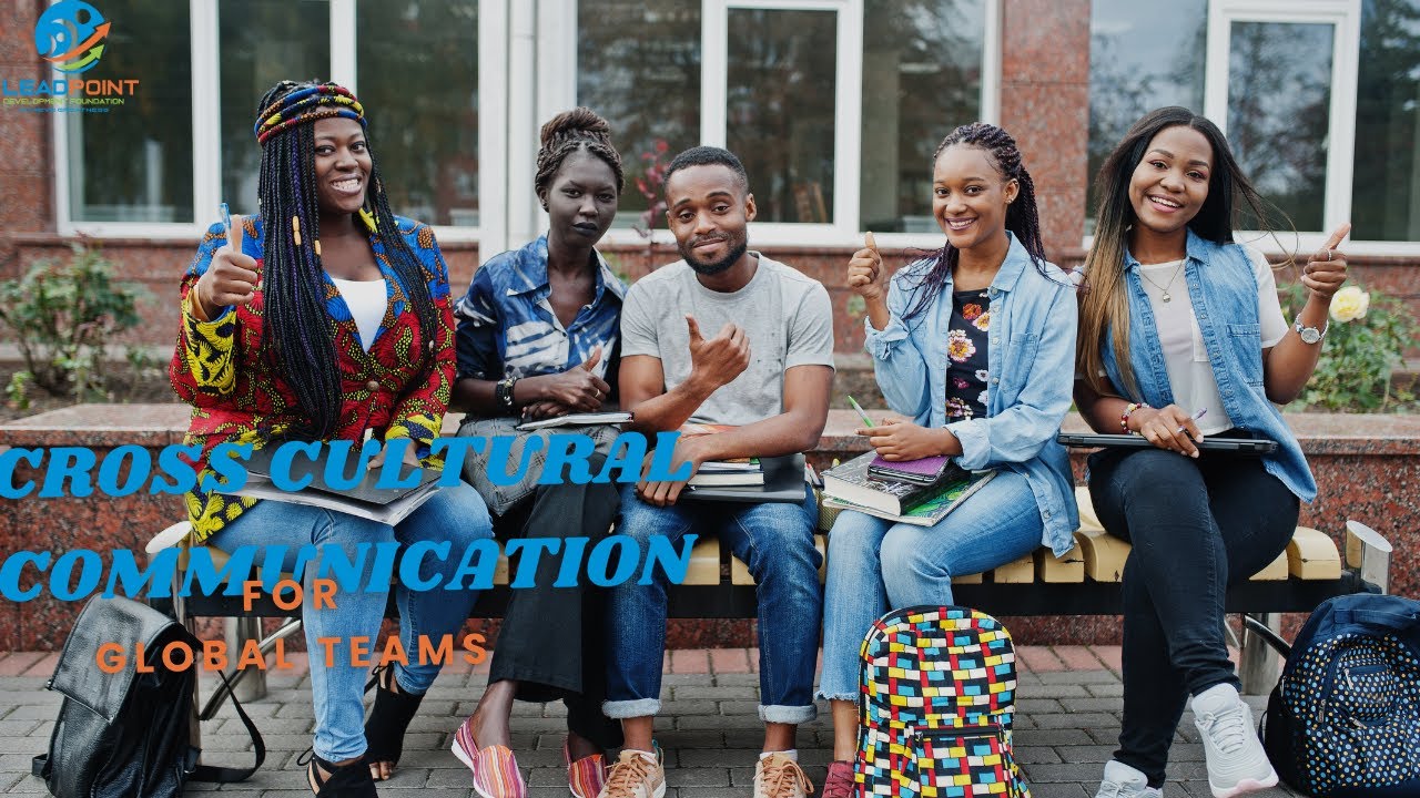 CROSS - CULTURAL COMMUNICATION FOR GLOBAL TEAMS