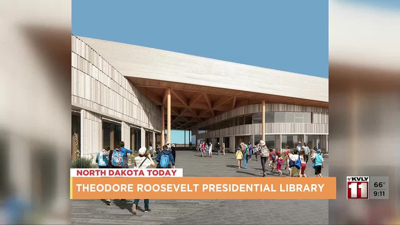 North Dakota Today –Theodore Roosevelt Presidential Library – June 27