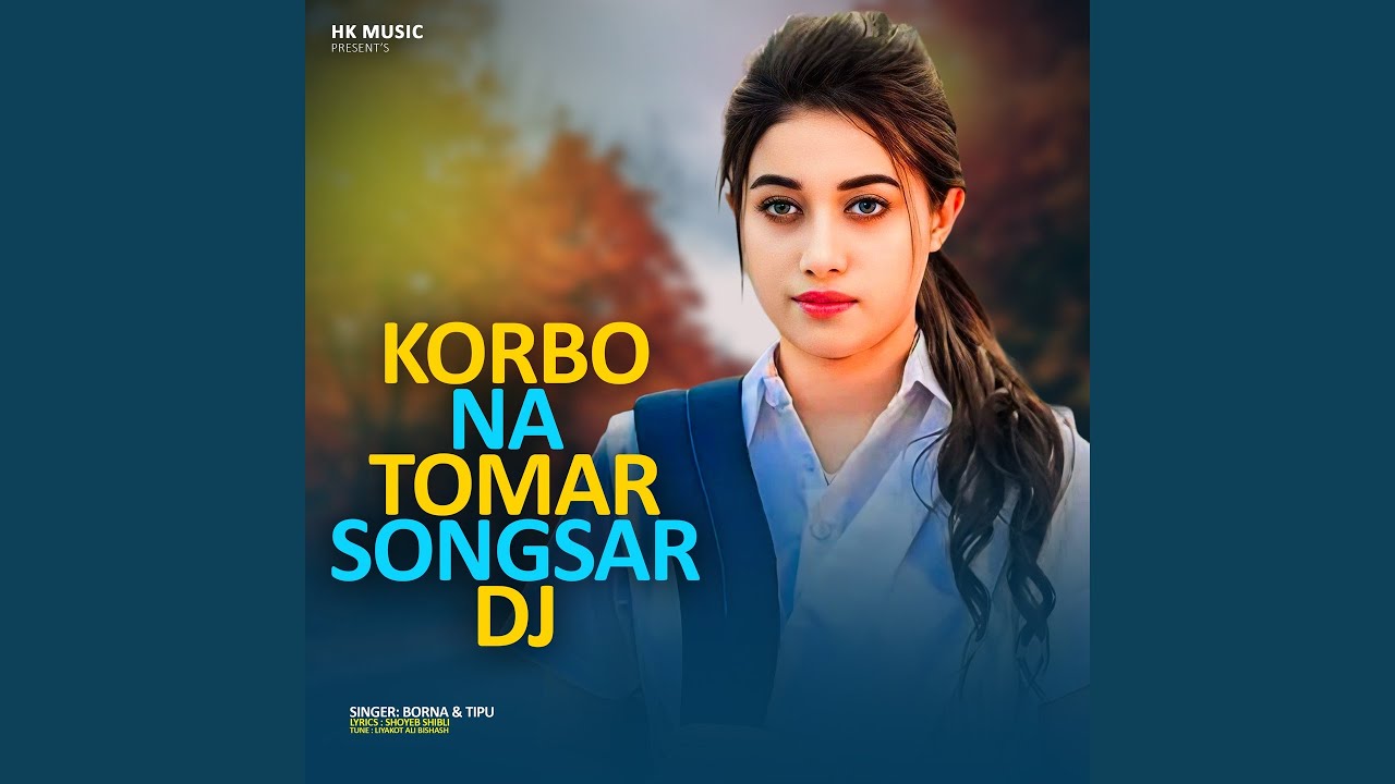 Korbo Na Tomar Songshar DJ (feat. Tipu)