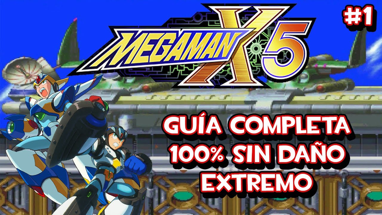 Megaman X5 (PS1) - Guía Completa 100% Parte 1 de 2 con X (Dificultad Extremo, Sin Daño)
