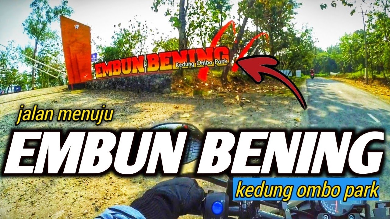 EXPLORE JALAN MENUJU KE WISATA EMBUN BENING KEDUNG OMBO PARK || KAB.GROBOGAN || BANGJOE MOTORIDER