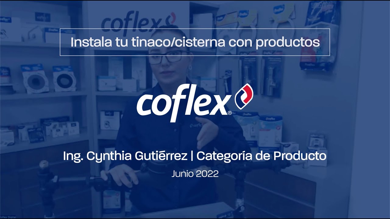 Instala tu tinaco/cisterna con productos Coflex