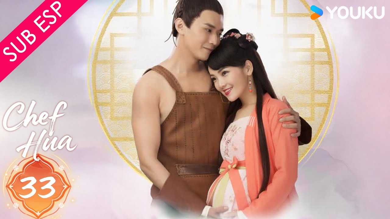 【SUB ESP】Chef Hua EP33 | Tang Min / Yang Kaicheng | YOUKU