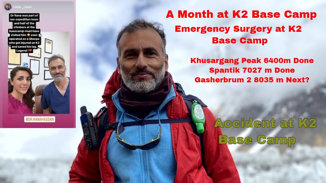 Month at K2 Base Camp | Gasherbrum 2 | Surgery at K2 Base Camp | Losing climbing partner