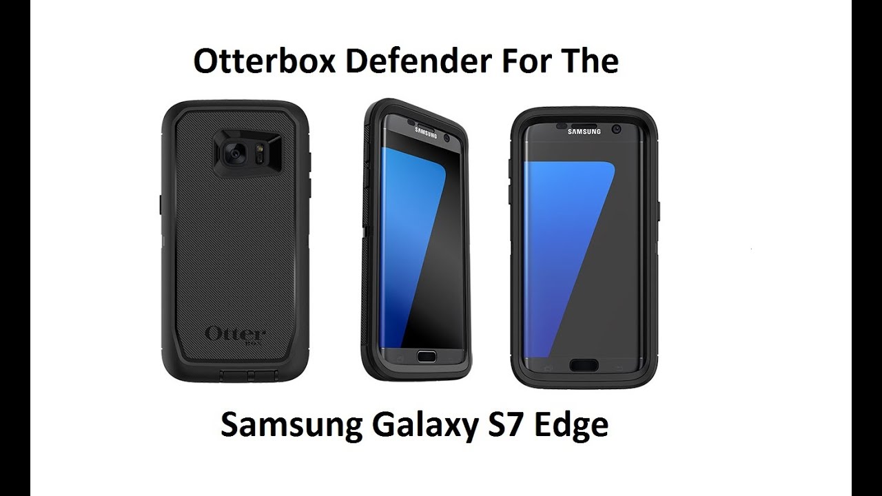 Otterbox Defender Case for the Samsung Galaxy S7 Edge